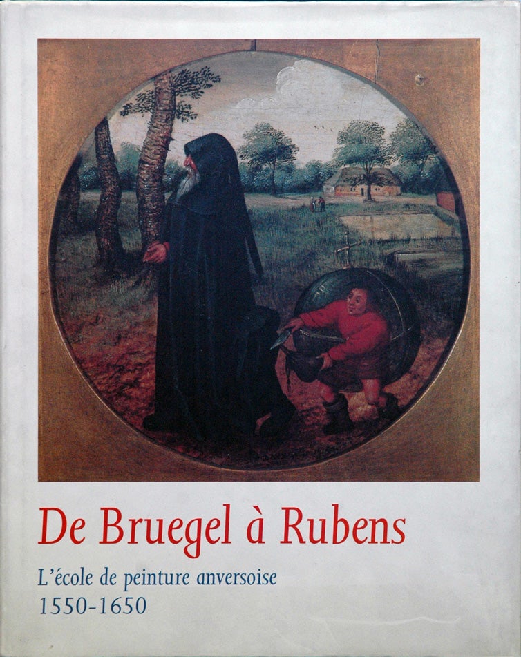 Item #60824 De Bruegel à Rubens__L'école de peinture anversoise 1550-1650. Frans Baudouin.