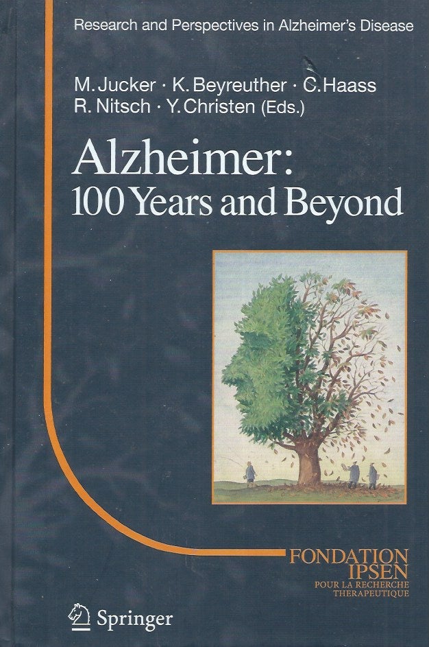 Item #60939 Alzheimer__100 Years and Beyond. M. Jucker.