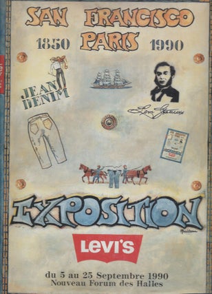 Item #60997 Le Fabuleux roman du Jean__Levi's Story__San Francisco-Paris 1850-1990, Exposition....