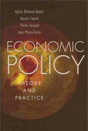 Item #61012 Economic Policy__Theory and Practice. Agnes Benassy-Quere