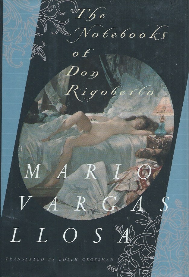 Item #61197 The Notebooks of Don Rigoberbo. Mario Vargas Llosa.