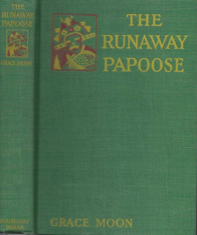 Item #61263 The Runaway Papoose. Grace Moon.