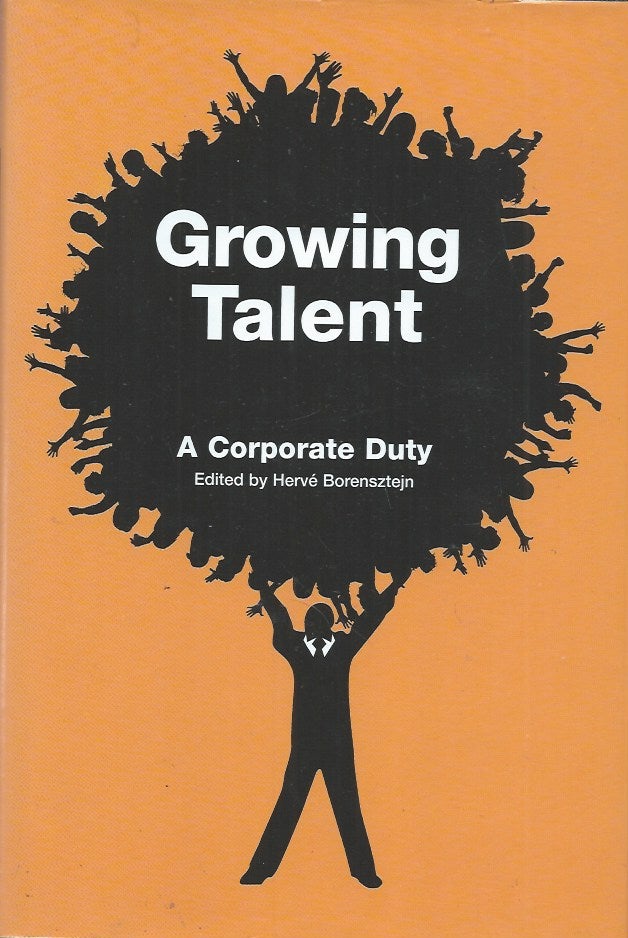 Item #61311 Growing Talent___A Corporate Duty. Herve Borensztejn.