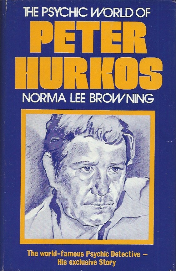 Item #61352 The Psychic World of Peter Hurkos. Norma L. Browning.