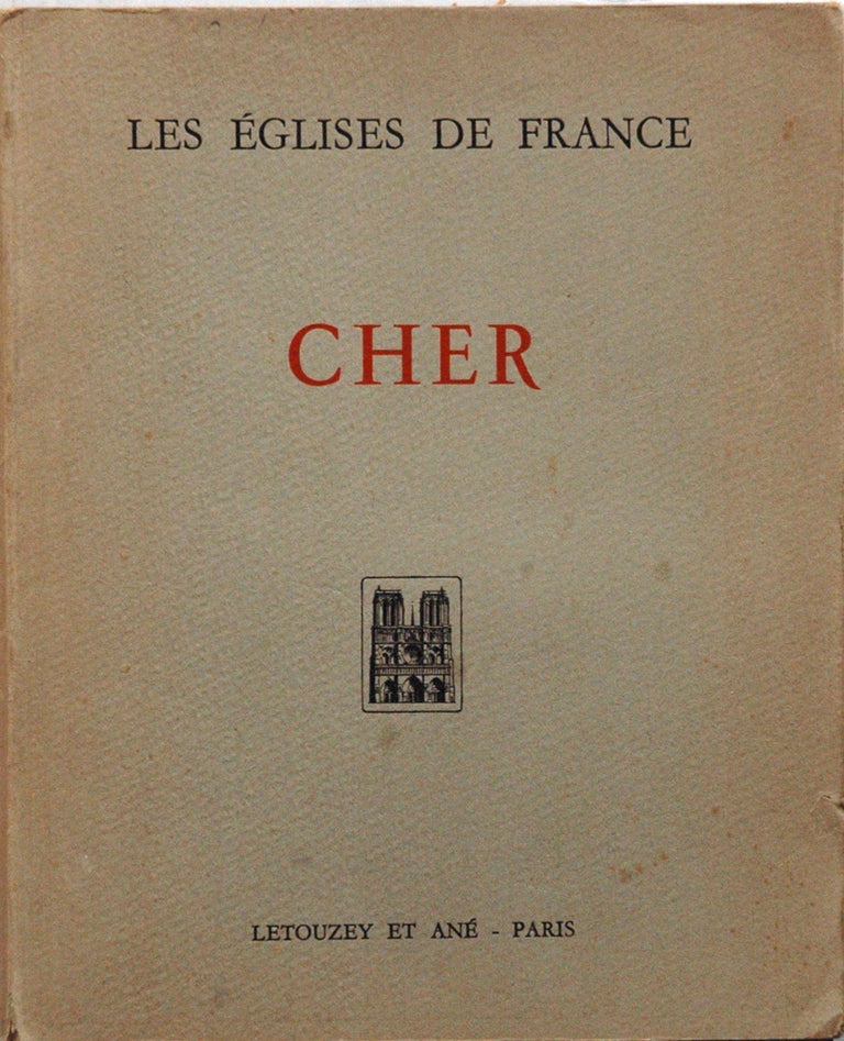 Item #61373 Les Églises de France __ Cher. François Deshoulières.
