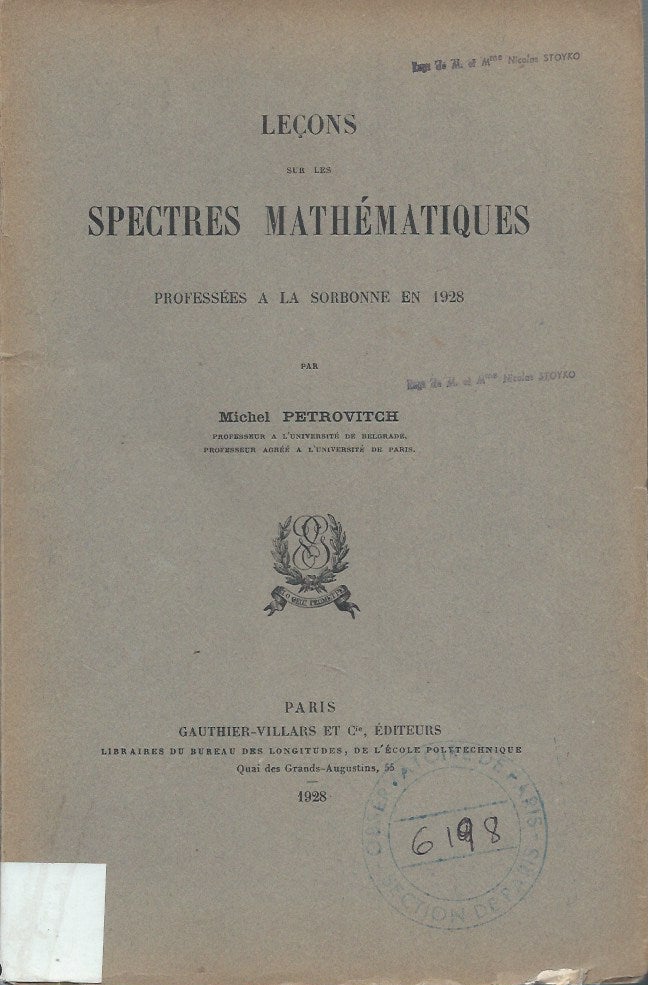 Item #61477 Lecons sur les spectres mathematiques _ Professees a la Sorbonne en 1928. Michel Petrovitch.