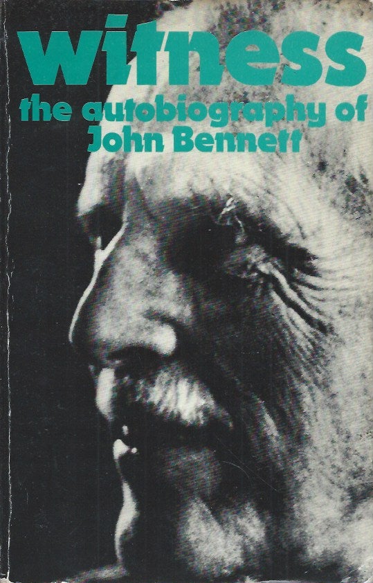 Item #61494 Witness__The Autobiography of John Bennett. John Bennett.