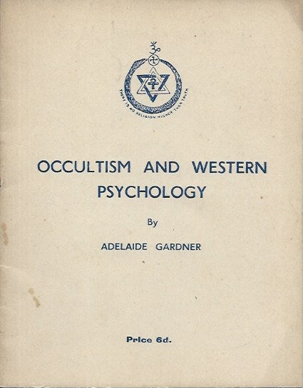 Item #61517 Occultism and Western Psychology. Adelaide Gardner.