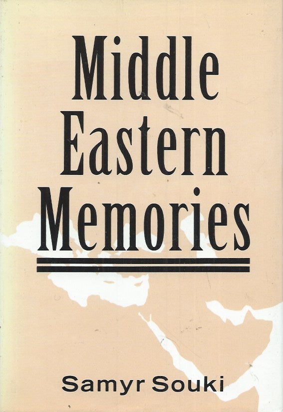 Item #61523 Middle Eastern Memories. Samyr Souki.