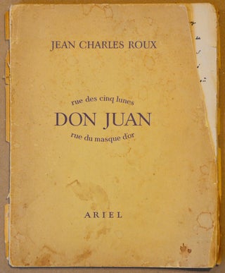 Item #61575 Don Juan entre la rue des cinq lunes et celle du masque d'or. Jean-Charles Roux