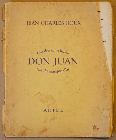 Item #61575 Don Juan entre la rue des cinq lunes et celle du masque d'or. Jean-Charles Roux.