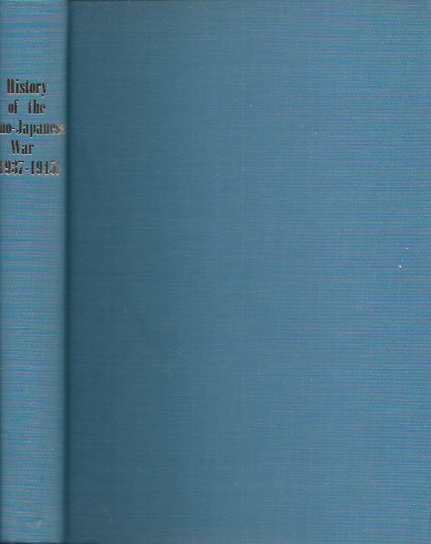 Item #61696 History of the Sino-Japanese War (1937-1945). Hsu Long-hsuen, Chang Ming-kai.