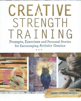 Item #61749 Creative Strength Training__Prompts, Exercises and Personal Stories for Encouraging...