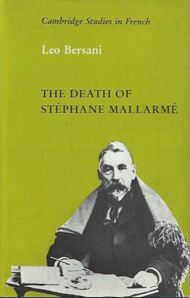 Item #61820 The Death of Stephane Mallarme. Leo Bersani