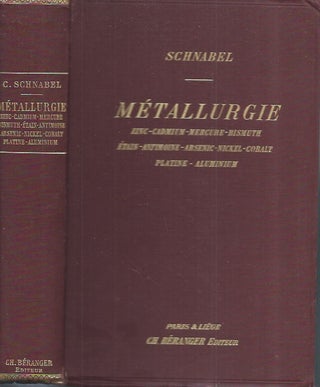 Item #61984 Traite theorique et pratique de metallurgie. C. Schnabel, L. Gautier, trad