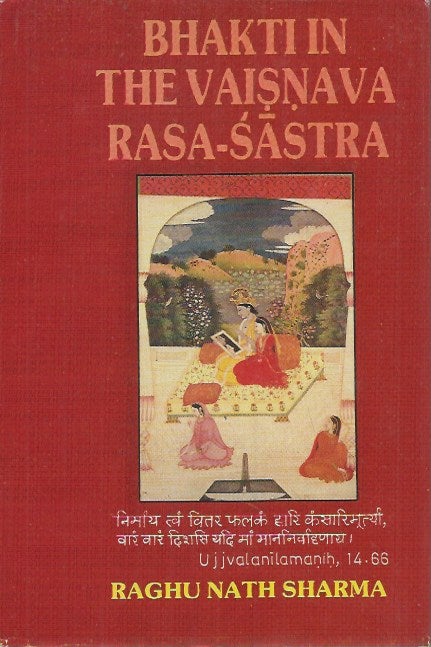 Item #61996 Bhakti in the Vaisnava Rasa-Sastra. Raghu Nath Sharma.