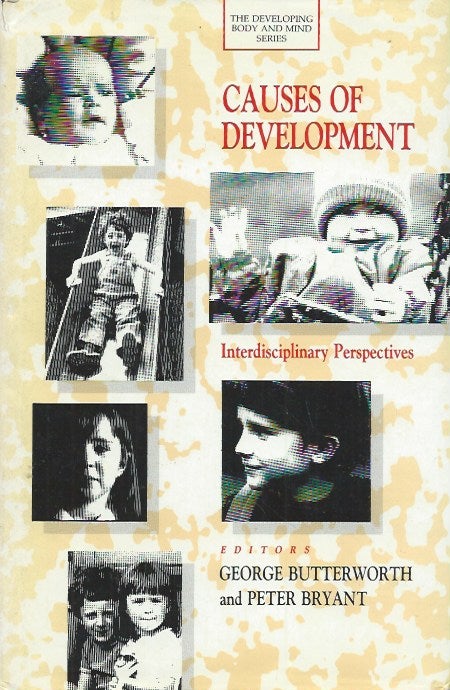 Item #62106 Causes of Development__Interdisciplinary Perspectives. George : Bryant Butterworth, Peter.