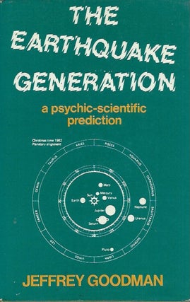 Item #62162 The Earthquake Generation_ A Psychic-Scientific Prediction__Where and When the...