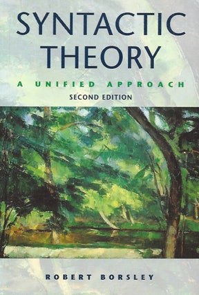 Item #62289 Syntactic Theory__A Unified Approach. Robert D. Borsley