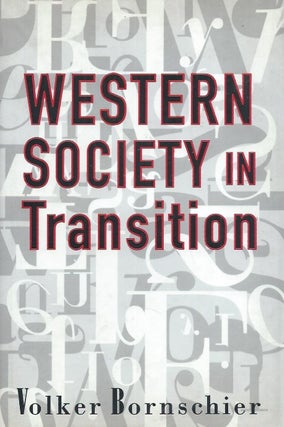 Item #62321 Western Society in Transition. Volker Bornschier