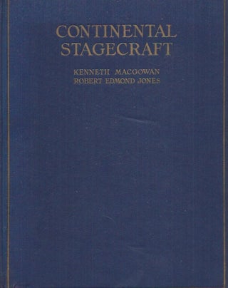 Item #62413 Continental Stagecraft. Kenneth : Jones Macgowan, Robert
