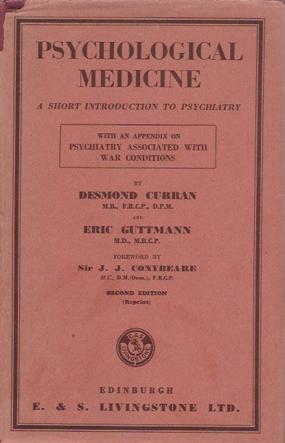 Item #62415 Psychological Medicine__A Short Introduction to Psychiatry. Desmond : Guttmann Curran, Eric.