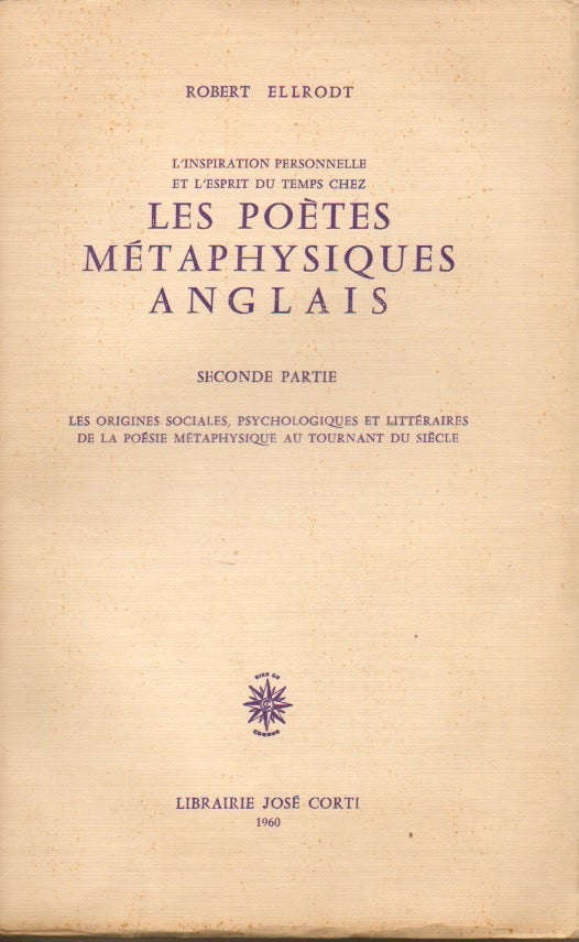 Item #62528 L'Inspiration personnelle et l'esprit du temps chez Les Poetes Metaphysiques Anglais. Robert Ellrodt.