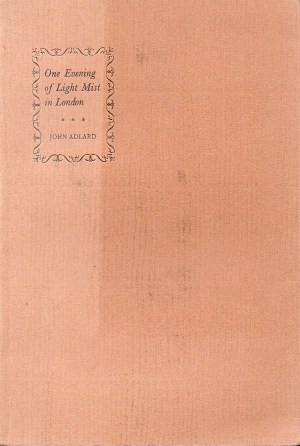 Item #62763 One Evening of Light Mist in London_The Story of Annie Playden and Guillaume Apollinaire. John Adlard.