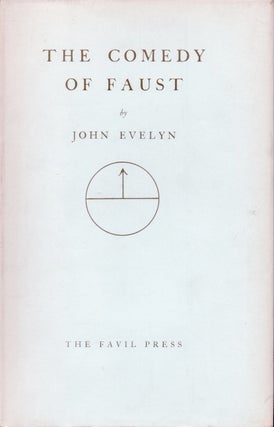 Item #63187 The Comedy of Faust. John Evelyn
