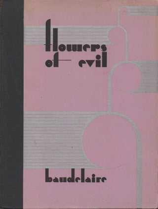 Item #63240 Flowers of Evil. Charles Baudelaire, Lewis Piaget Shanks