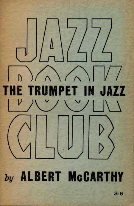 Item #63332 The Trumpet in Jazz. Albert McCarthy.