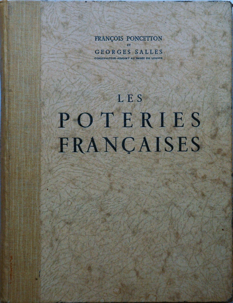 Item #63344 Les Poteries Francaises. Francois Poncetton, Georges Salles.