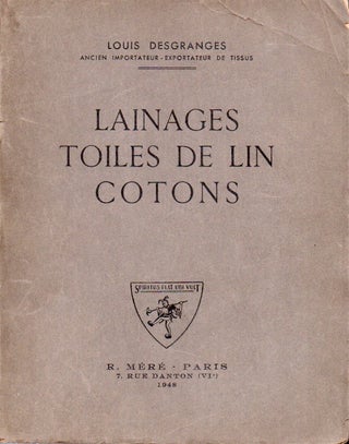 Item #63486 Lainages Toiles de Lin Cotons. Louis Desgranges