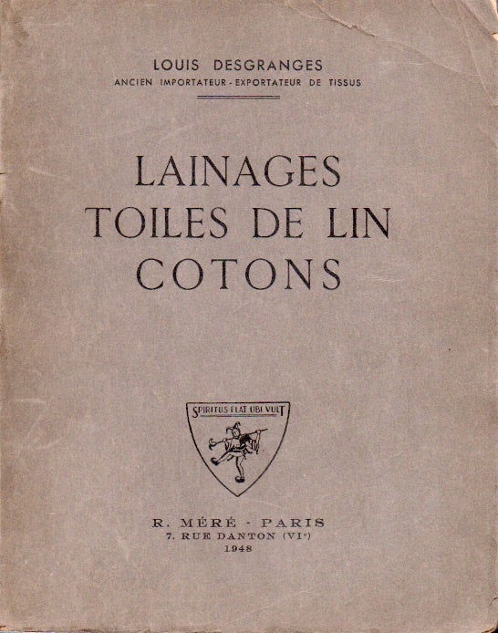 Item #63486 Lainages Toiles de Lin Cotons. Louis Desgranges.