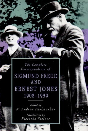 Item #63719 The Complete Correspondence of Sigmund Freud and Ernest Jones 1908-1939. R. Andrew...