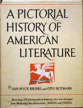 Item #63739 A Pictorial History of American Literature. Van Wyck Brooks, Otto Bettmann