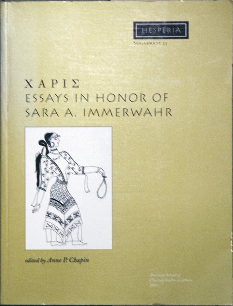 Item #64007 XAPIE_Essays in Honor of Arar A. Immerwahr. Anne P. Chapin.