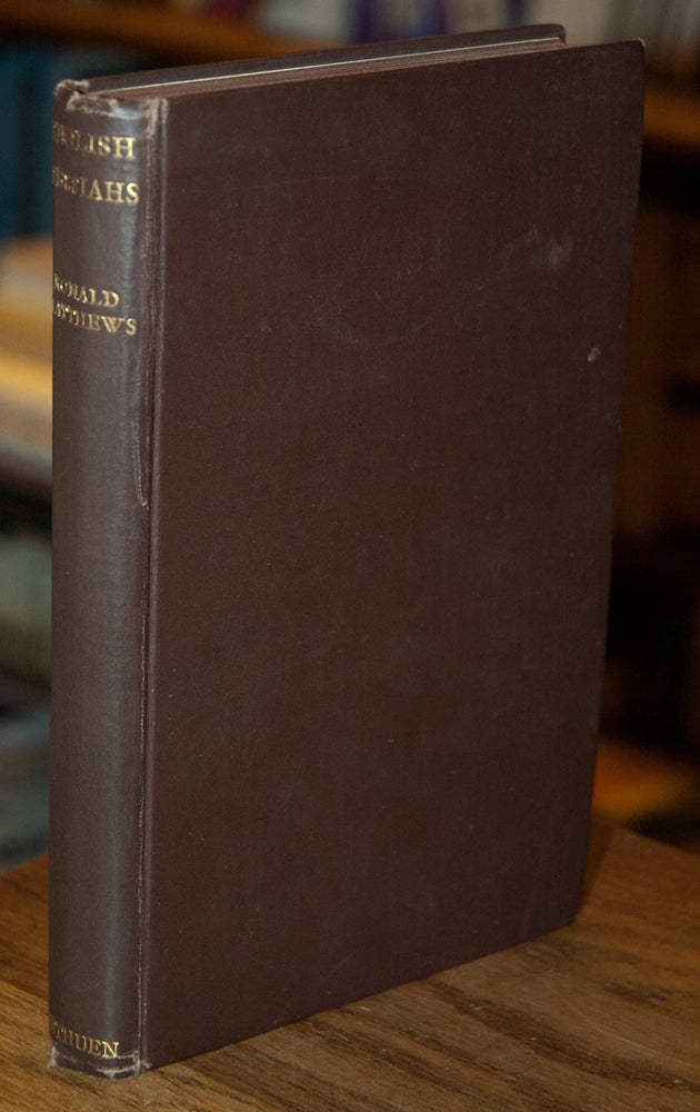 Item #64035 English Messiahs_Studies of Six English Religious Pretenders, 1656-1927. Ronald Matthews.