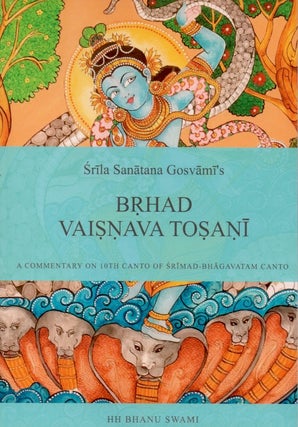 Item #64299 Brhat Vaisnava Tosani (Volume One). Srila Sanatana Gosvami
