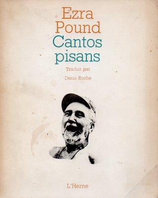 Item #64631 Cantos Pisans. Ezra Pound, Denis Roche, trad