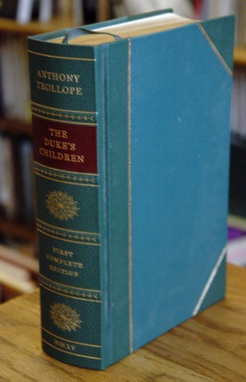 Item #64771 The Duke's Children_Commentary to the First Complete Edition of the Duke's Children_...