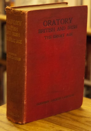 Item #65361 Oratory British and Irish _ The Great Age. Gofrey Locker Lampson