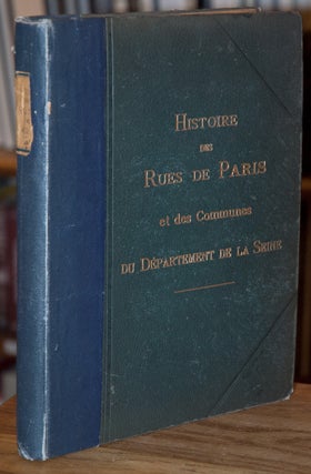 Item #65529 Histoire des Rues de Paris er des Communes du Departement de la Seine. NA