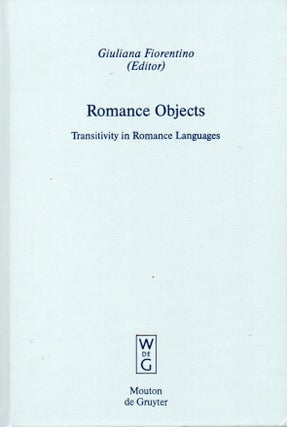 Item #65532 Romance Objects _ Transitivity in Romance Languages. Giuliana Fiorentino