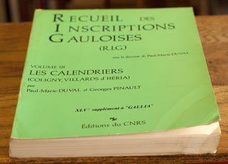 Recueil des Inscriptions Gauloises (R.I.G) Volume III Les Calendriers (Coligny, Villards d'Heria)