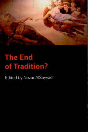 Item #65597 The End of Tradition? Nezar AlSayyad
