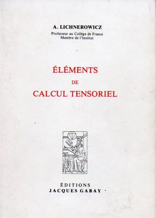 Item #65605 Elements de Calcul Tensoriel. A. Lichnerowicz