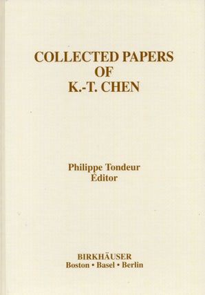 Item #65680 Collected Papers of K.-T. Chen. Philippe Tondeur