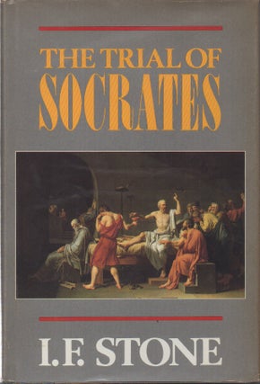 Item #65761 The Trial of Socrates. I. F. Stone