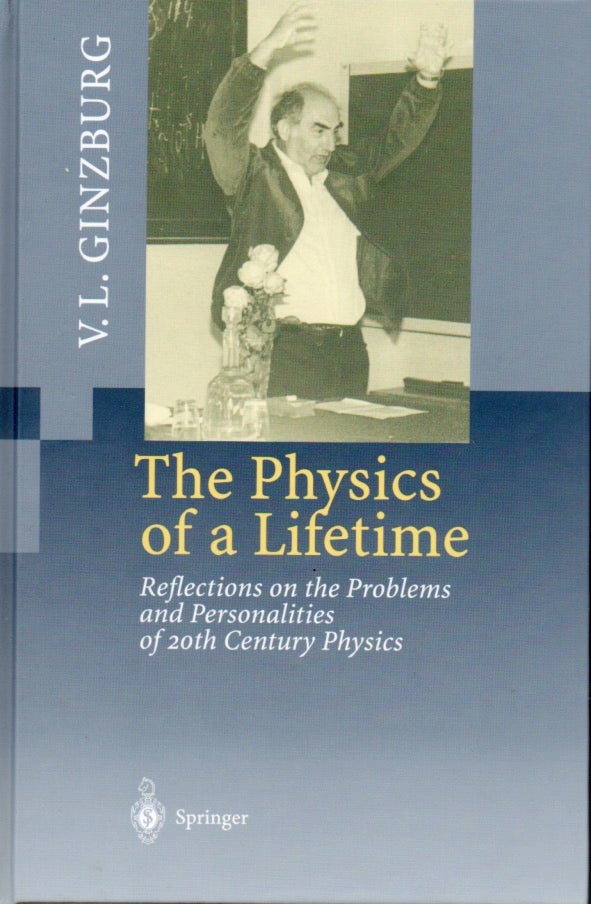 Item #65850 The Physics of a Lifetime. V. L. Ginzburg.